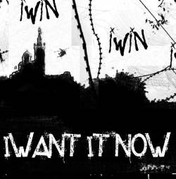 I Want It Now : demo